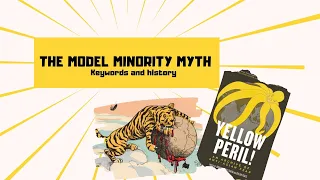 THE MODEL MINORITY MYTH - keywords and history