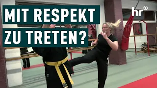 Shin Son Hapkido: Mit Respekt zu treten? | Serie "Selbstverteidigung mit Maike II" | Die Ratgeber