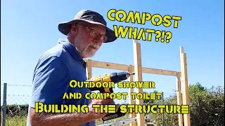 Off grid outdoor shower and compost toilet Part 2. Building the structure.