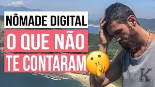 NÔMADE DIGITAL | PORQUE VOCÊ NÃO DEVE SE TORNAR UM! ❌  