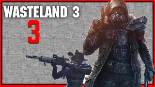 WASTELAND 3 - PART THREE: Too dumb for Dorsey's