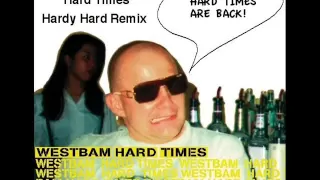 westbam - hard times (hardy hard remix)