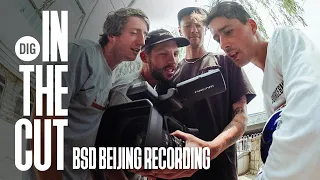 BSD Beijing Recording - 'In The Cut' - DIG BMX