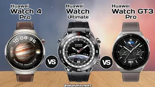 Huawei Watch 4 Pro VS Huawei Watch Ultimate VS Huawei Watch GT3 Pro