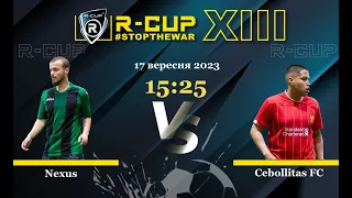 Nexus 3-5 Cebollitas FC R-CUP XIII #STOPTHEWAR (Регулярний футбольний турнір в м. Києві)