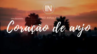 Coração de anjo | Isaac Nascimento   (( Hinos avulsos CCB 2021))