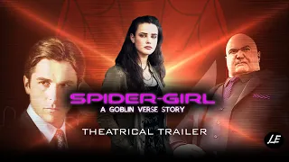Spider-Girl: A Goblin Verse Story | Theatrical Trailer (FAN MADE)