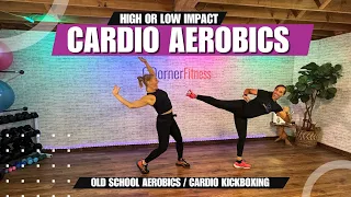 40 Min - Cardio Aerobics Low Impact or High Impact - ALL STANDING