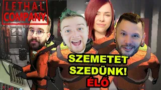 SZEMÉT SZEDÉS ÉLŐben | Lethal Company /w ZsDav,Immu és Doggyandi