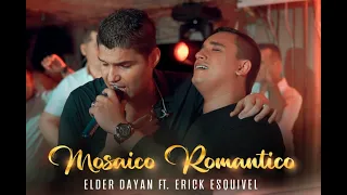 Mosaico Romantico - Erick Esquivel / Elder Dayan