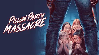 Pillow Party Massacre (2023) | Full Horror Movie | Laura Welsh, Chynna Rae Shurts