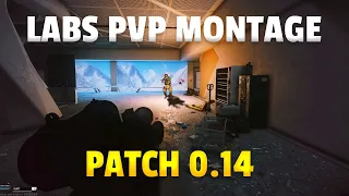 Labs PvP Montage Patch 0.14 | Escape From Tarkov