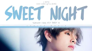 V (BTS) - Sweet Night [Color Coded Lyrics (ENG)]