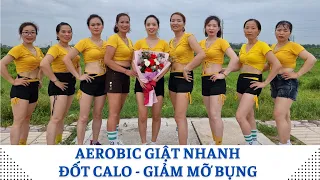 Aerobic Giật Nhanh | Đốt Calo Giảm Mỡ Bụng | CLB Aerobic Đa Cấu #0814