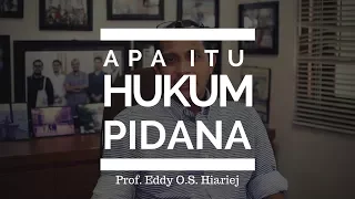 Prof. Eddy O.S. Hiariej - Apa Itu Hukum Pidana ?