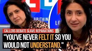 Passionate caller debate on 'legacy of slavery' | LBC