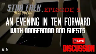 An Evening in Ten Forward #5 (Star Trek Discovery Season 5 Episode 5) #startrekdiscovery #startrek