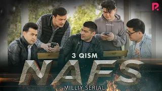 Nafs 3-qism (milliy serial) | Нафс 3-кисм (миллий сериал)