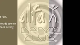 YESTERHITS con Alejandro Polanco . Escuchanos por Alfa Radio Dance Club