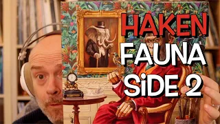 Listening to Haken: Fauna, Side 2