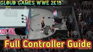 Gloud Games Controller Guide of WWE 2K19 | WWE 2K19 ALL Button Information In Hindi