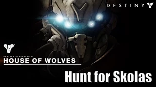 Destiny - House of Wolves - Hunt for Skolas