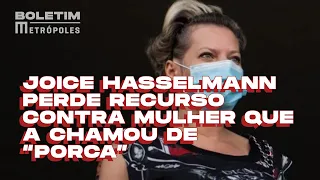 Joice Hasselmann perde recurso contra mulher que a chamou de “porca”