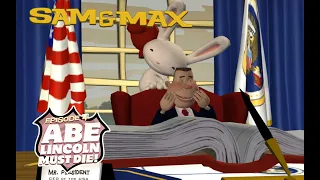 Sam & Max: Season 1 - Episode 4 - Abe Lincoln Must Die! [Full Episode](Re-Upload)