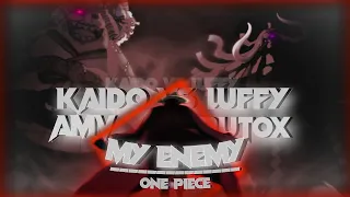 Luffy Vs Kaido [AMV] MY ENEMY