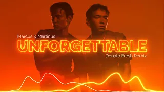 Marcus & Martinus - Unforgettable (Donato Fresh Remix)