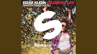 Celebrate Life (Marten Fisher Vocal Extended Version)