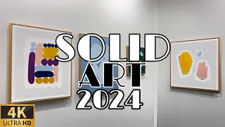 🇫🇷[PARIS ART FAIR] SOLID'ART PARIS 2024(4K ULTRA HIGH DEFINITION) 06/MAY/2024