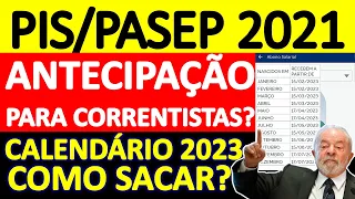 SAQUE PIS/PASEP 2021 SERÁ ANTECIPADO PARA QUEM É CORRENTISTA? CALENDÁRIO ABONO SALARIAL ANO BASE 21