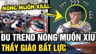 Cả lớp hùa nhau đu trend 'HÔM NAY NÓNG MUỐN XỈU' khiến thầy giáo nở nụ cười 'BẤT LỰC' | Tin 3 Phút