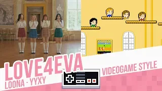 LOVE4EVA, loona / yyxy - Videogame style - 8 bits