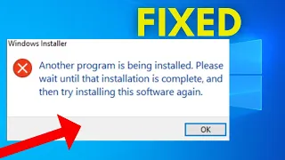 Fix Another program is being installed Please wait until that installation is complete