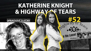 #52 - Katherine Knight & Highway of Tears