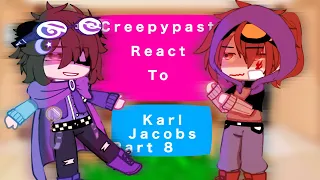 Creepypasta react to Karl Jacobs || Part 8 || GCRV