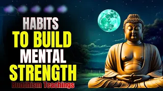 🙏12 Quality Habits To Enhance MENTAL STRENGTH | Zen Philosophy