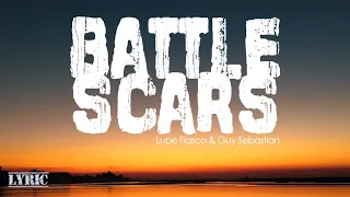 Battle Scars Lupe Fiasco Guy Sebastian | LYRIC SING OUT LOUD IN YOUR CAR 2022