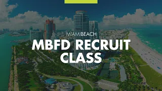 Miami Beach Fire Department: Recruit Class 17-01