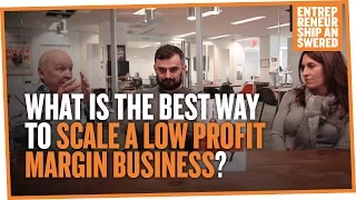What is the Best Way to Scale a Low Profit Margin Business?