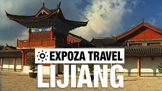 Lijiang (China) Vacation Travel Video Guide