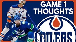 The Next Day: Edmonton Oilers vs Vancouver Canucks Game 1 Thoughts