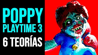 POPPY PLAYTIME: 6 TEORÍAS del CHAPTER 3