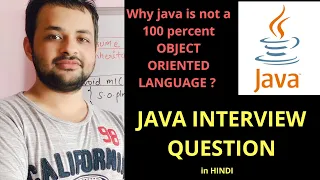 Why java is not a fully OBJECT ORIENTED language? | Java Interview Question