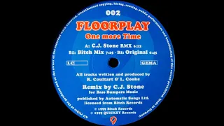 Floorplay – One More Time (C.J. Stone RMX)  [1999]