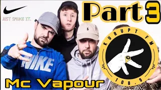 KURUPT FM: Part#3 MC VAPOUR!