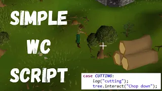 OSRS Woodcutting Script | DreamBot | Scripter for Fun