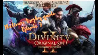 Divinity Original Sin 2 Platinum trophy guide. Honor mode. Single run, all trophies. Episode 9